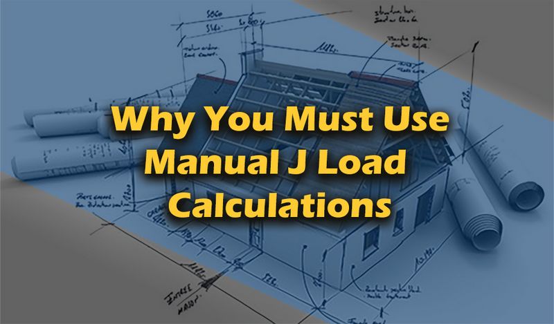 How to Use the HVAC Manual J Load Calculation