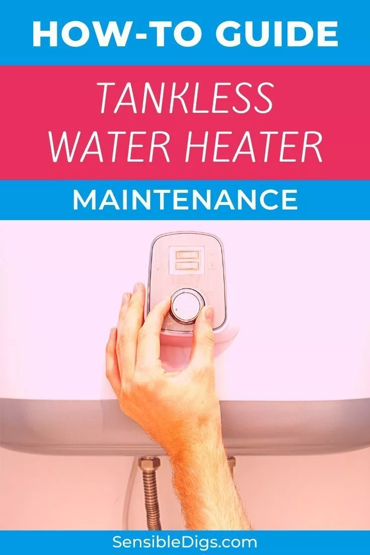 Essential Tankless Water Heater Maintenance Tips for Longevity